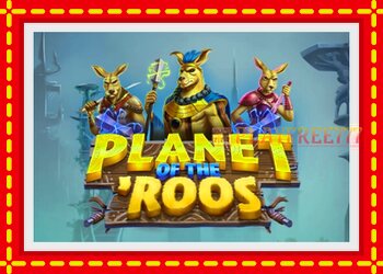 Slot machine Planet of the Roos with free online game