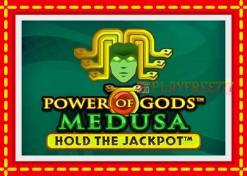 Slot machine Power of Gods: Medusa Extremely Light with free online game