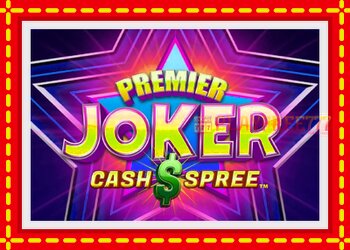 Slot machine Premier Joker Cash Spree with free online game