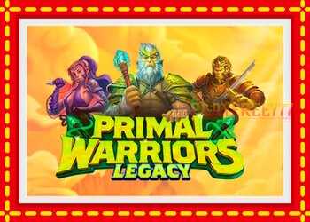 Slot machine Primal Warriors: Legacy with free online game