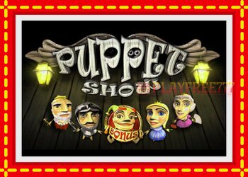 Slot machine Puppet Show with free online game