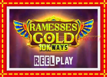 Slot machine Ramesses Gold 10K Ways with free online game