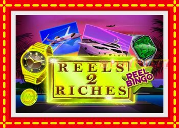 Slot machine Reels 2 Riches with Reel Bingo with free online game