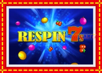 Slot machine Respin 7s with free online game