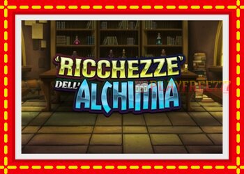 Slot machine Ricchezze dellAlchimia with free online game