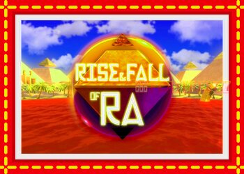 Slot machine Rise & Fall of Ra with free online game