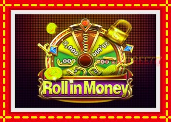 Slot machine Roll in Money with free online game