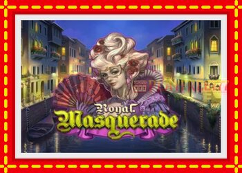 Slot machine Royal Masquerade with free online game