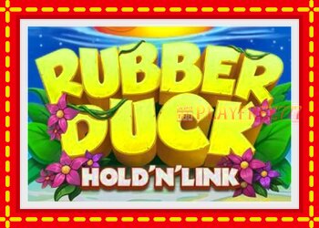 Slot machine Rubber Duck Hold N Link with free online game