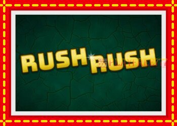 Slot machine Rush Rush with free online game