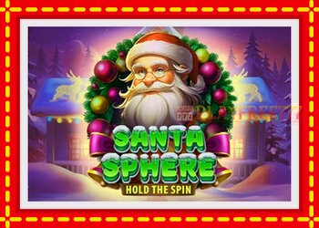 Slot machine Santa Sphere: Hold the Spin with free online game