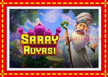 Slot machine Saray Ruyasi with free online game