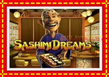 Slot machine Sashimi Dreams with free online game