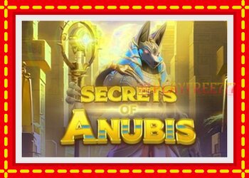 Slot machine Secrets of Anubis with free online game