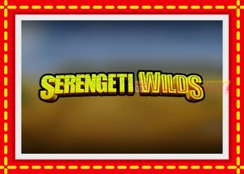 Slot machine Serengeti Wilds with free online game