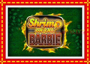 Slot machine Shrimp on the Barbie with free online game