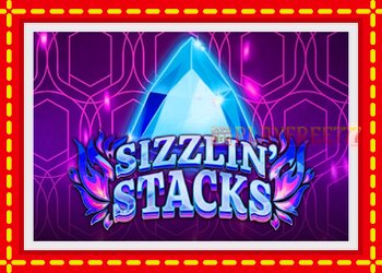 Slot machine Sizzlin Stacks with free online game