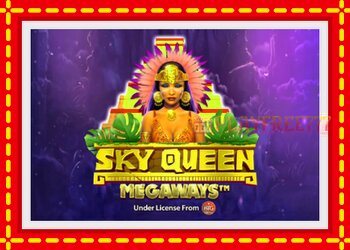 Slot machine Sky Queen Megaways with free online game