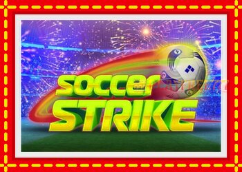 Slot machine Soccer Strike with free online game