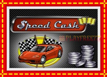 Slot machine Speed Cash with free online game