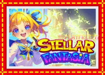 Slot machine Stellar Fantasia with free online game