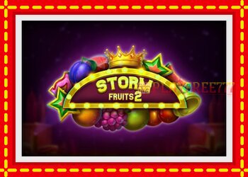 Slot machine Storm Fruits 2 with free online game