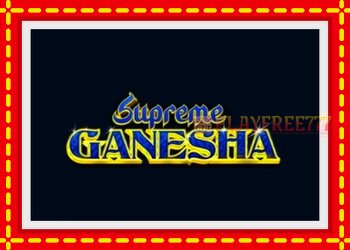 Slot machine Supreme Ganesha with free online game