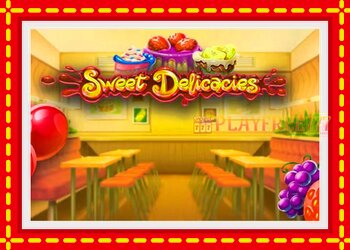 Slot machine Sweet Delicacies with free online game