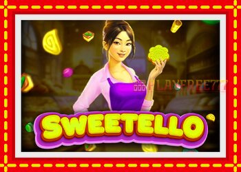 Slot machine Sweetello with free online game