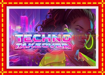 Slot machine Techno Takeover with free online game