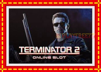 Slot machine Terminator 2 with free online game