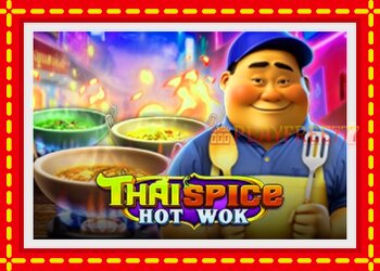 Slot machine Thai Spice - Hot Wok with free online game