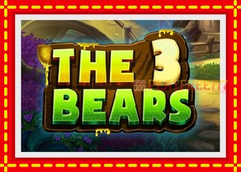 Slot machine The 3 Bears with free online game