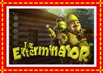 Slot machine The Exterminator with free online game