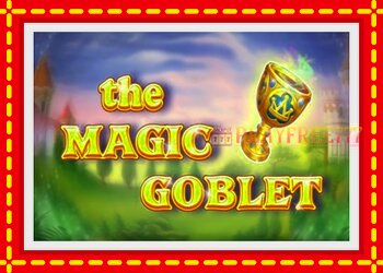 Slot machine The Magic Goblet with free online game