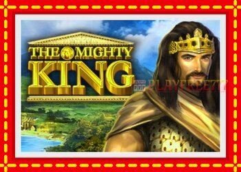 Slot machine The Mighty King with free online game