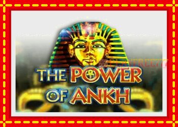 Slot machine The Power of Ankh with free online game