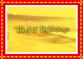 Slot machine Thief of Lightnings with free online game