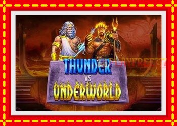 Slot machine Thunder vs Underworld with free online game