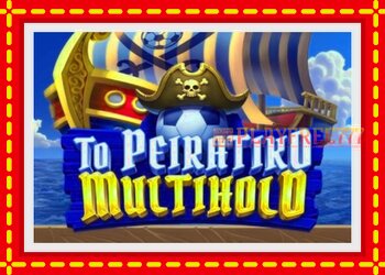 Slot machine To Peiratiko Multihold with free online game