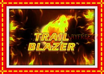 Slot machine Trailblazer with free online game