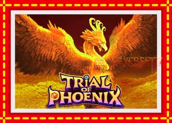 Slot machine Trial of Phoenix with free online game