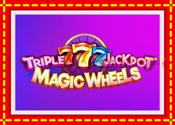 Slot machine Triple 777 Jackpot Magic Wheels with free online game