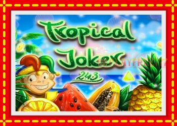 Slot machine Tropical Joker with free online game