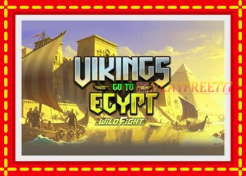 Slot machine Vikings Go To Egypt Wild Fight with free online game