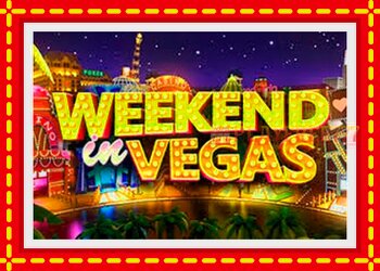 Slot machine Weekend In Vegas with free online game