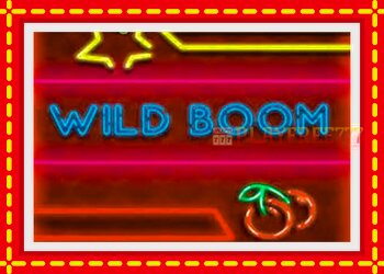 Slot machine Wild Boom with free online game