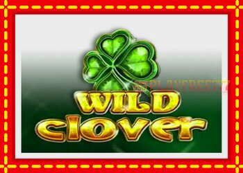 Slot machine Wild Clover with free online game