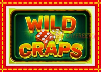 Slot machine Wild Craps with free online game