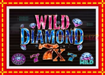 Slot machine Wild Diamond 7x with free online game